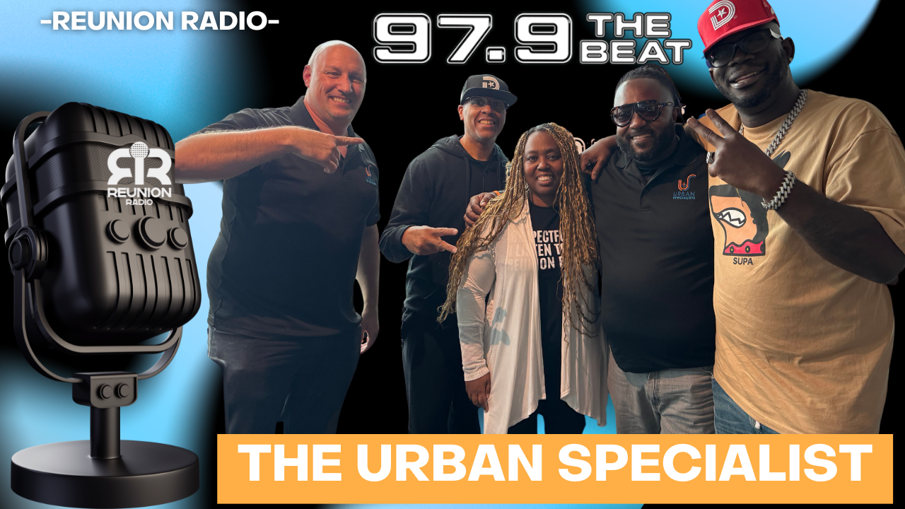 REUNION RADIO WITH THE URBAN SPECIALIST